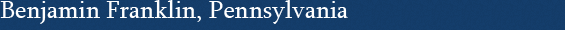 Benjamin Franklin, Pennsylvania